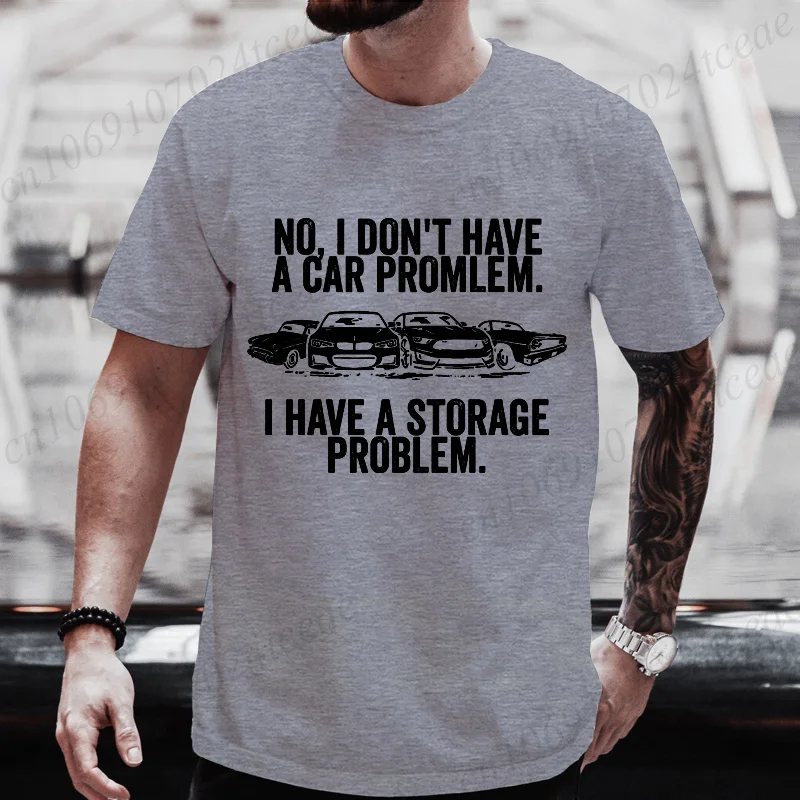 Nein, ich habe keinen Auto-Problem, ich habe ein Aufbewahrungsproblem. T-Shirt, lustige T-Shirts für Autoliebhaber, Grafik-Shirts, modische Streetwear – Detail 5
