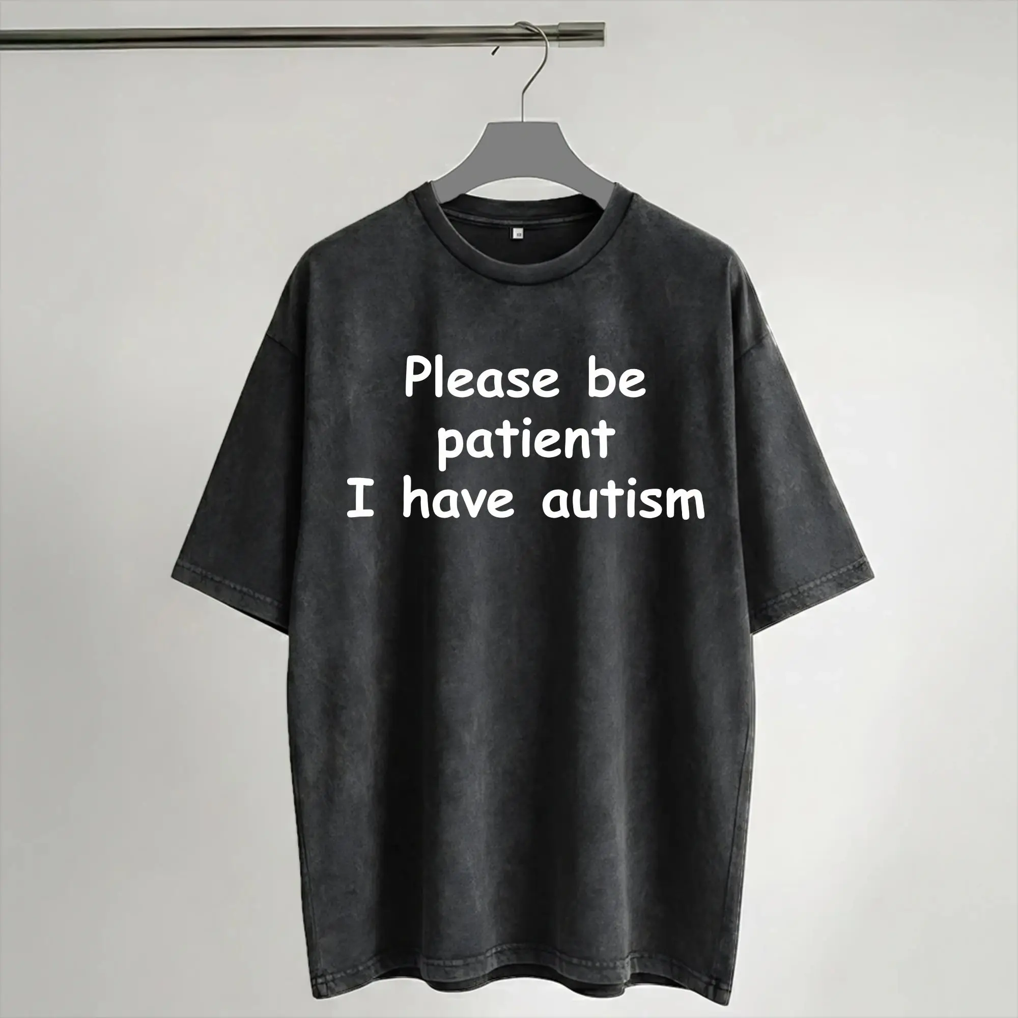 Please Be Patient I Have Autism T Shirts Hip Hop Washed High Street T-Shirts  Vintage Men Women Streetwear Graphic Tees