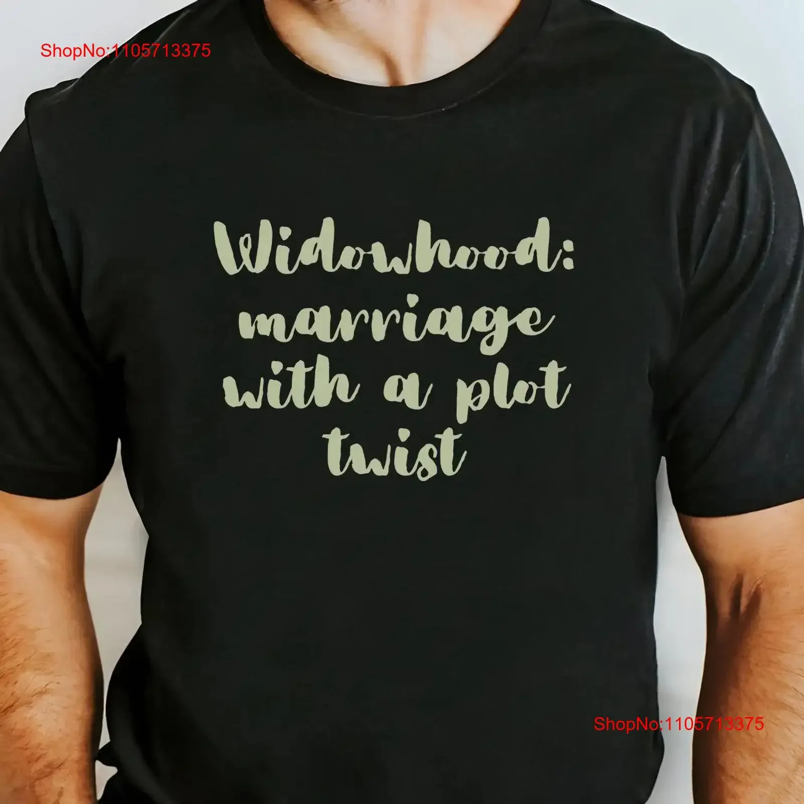 Widowhood is a Marriage Plot Twist snarky bereavemenT T Shirt for grieving widows funny mourning widower dark humor widowing