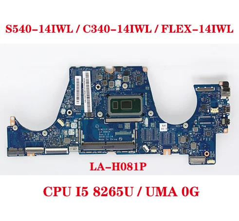 

Lot LA-H081P For Lenovo IdeaPad S540-14IWL / C340-14IWL / FLEX-14IWL Laptop Motherboard With CPU I5 8265U RAM 0G 100% Test Send