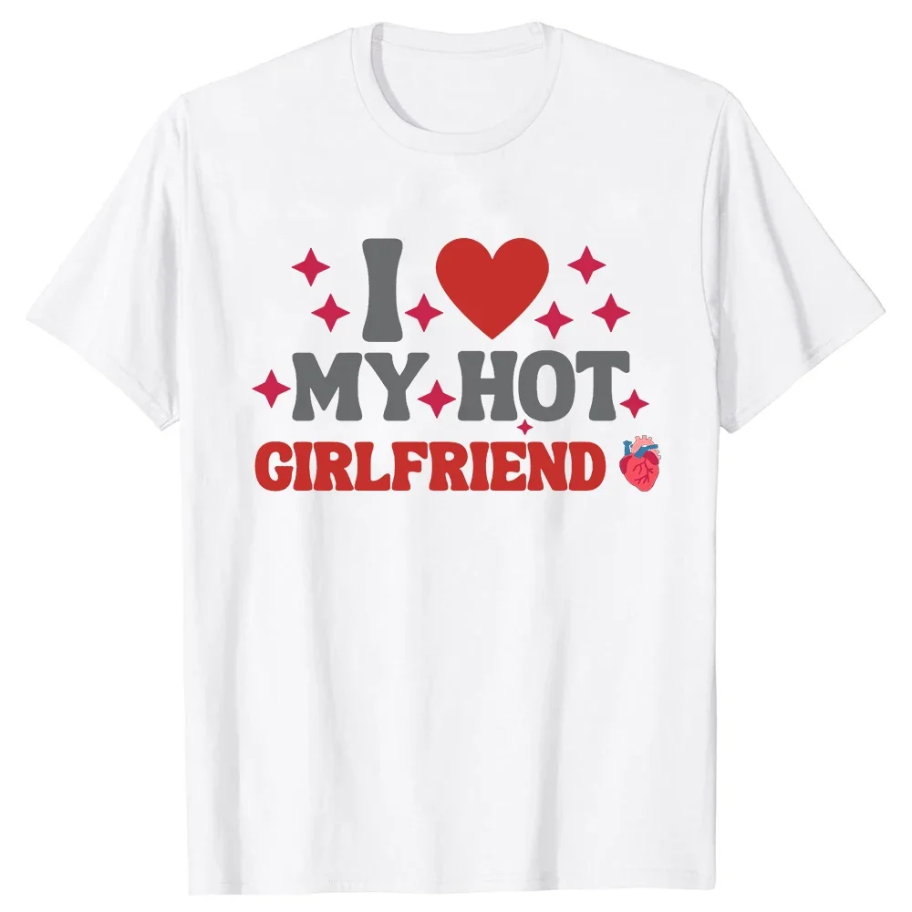 I Heart My Hot Girlfriend T-Shirt Tee Tops Round Neck Short-Sleeve I Love My Hot GF Boyfriend Bf Tshirt Clothing Basic T-shirts