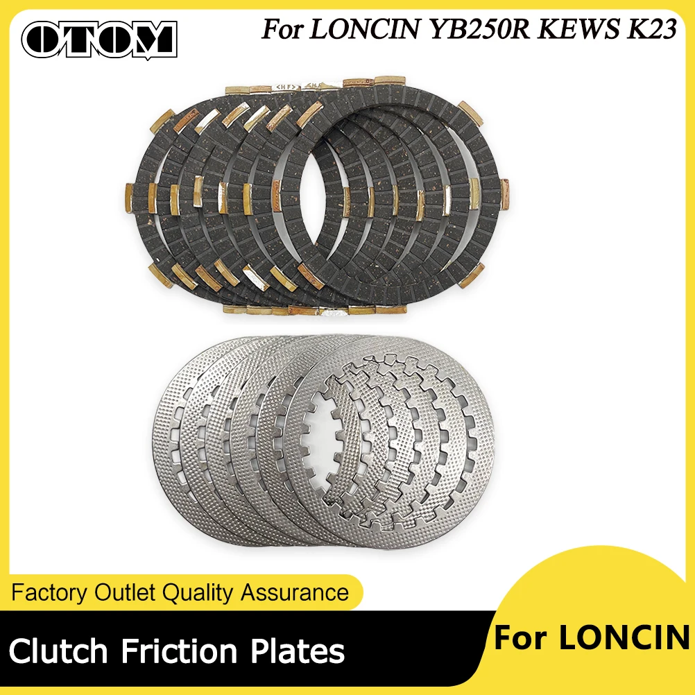 OTOM Motorcycle Clutch Friction Plates Steel Plates For LONCIN YB250R KEWS K23 Engine Clutch Parts