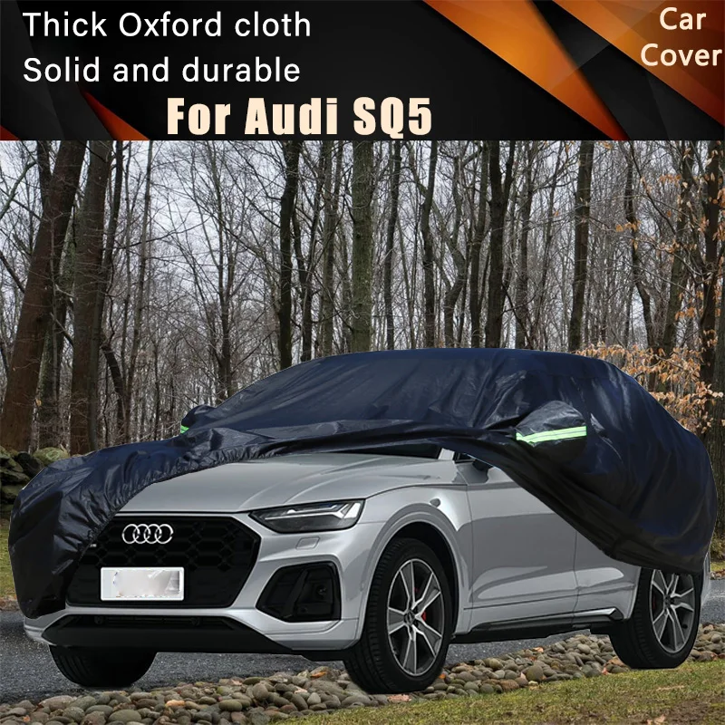 

For Audi SQ5 Black Car Covers Outdoor Waterproof Dustproof Sun Rain Snow Protection Thick Oxford Cloth Full Outer Cover