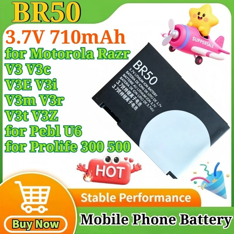 

BR50 3.7V 710mAh Li-ion Battery for Motorola Razr V3 V3c V3E V3i V3m V3r V3t V3Z for Pebl U6 for Prolife 300 500 Mobile Battery