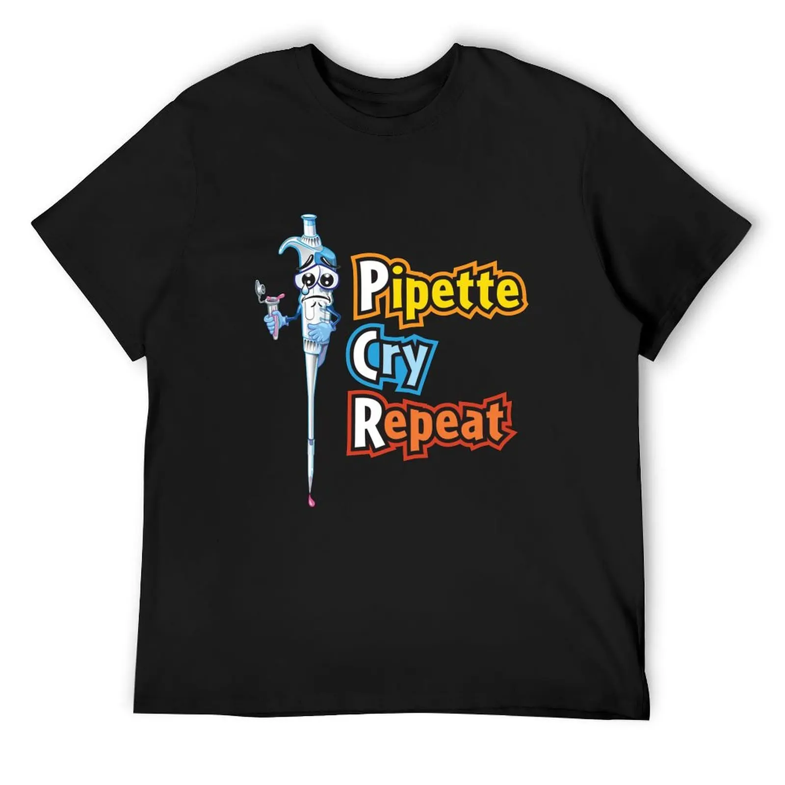 Pipette Cry Repeat Funny - PCR Science and Biology SciArt Cartoon T-Shirt customizeds quick-drying Short sleeve tee men