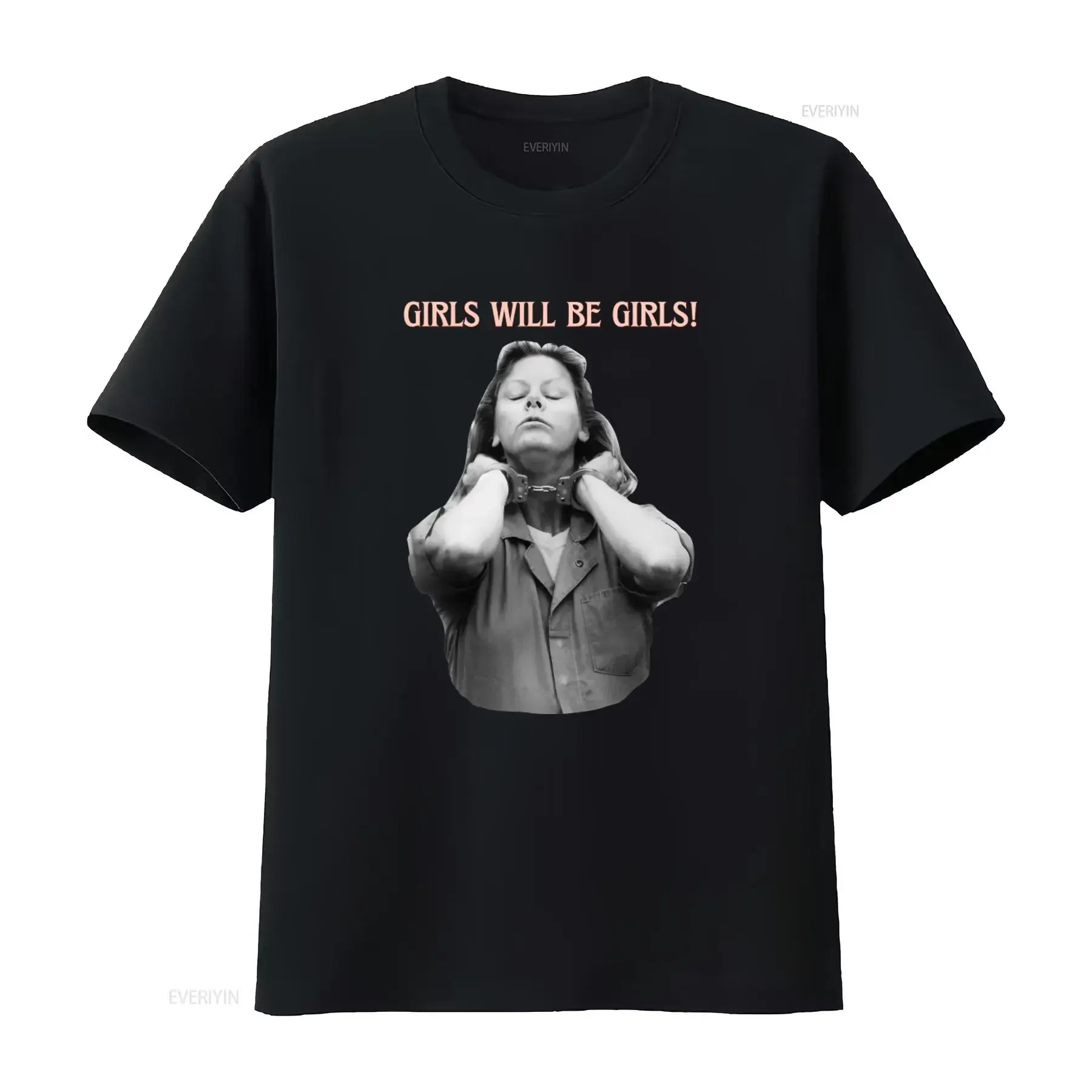 Unhinged Feminist Girls Will Be Aileen Wuornos Inspired T Shirt Burn Patriarchy Womens Rights Female Rage vintage Washed homme