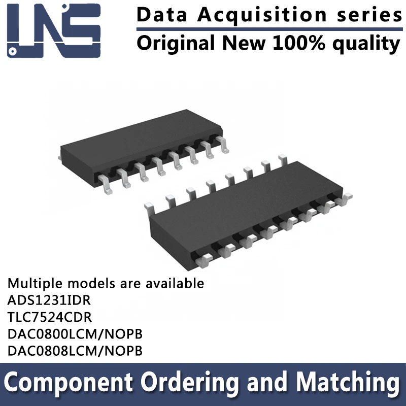 

1PCS ADS1231IDR TLC7524CDR DAC0800LCM/NOPB DAC0808LCM/NOPB SOIC-16 Data Acquisition