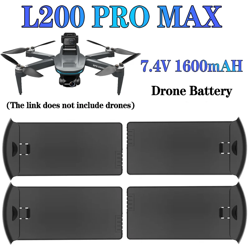 

Аккумулятор L200 PRO MAX для дрона, 7,4 В, 1600 мАч, для L200 Pro Max, GPS, бесщеточные батареи для дрона, запчасти для радиоуправляемого квадрокоптера, запасная литиевая батарея