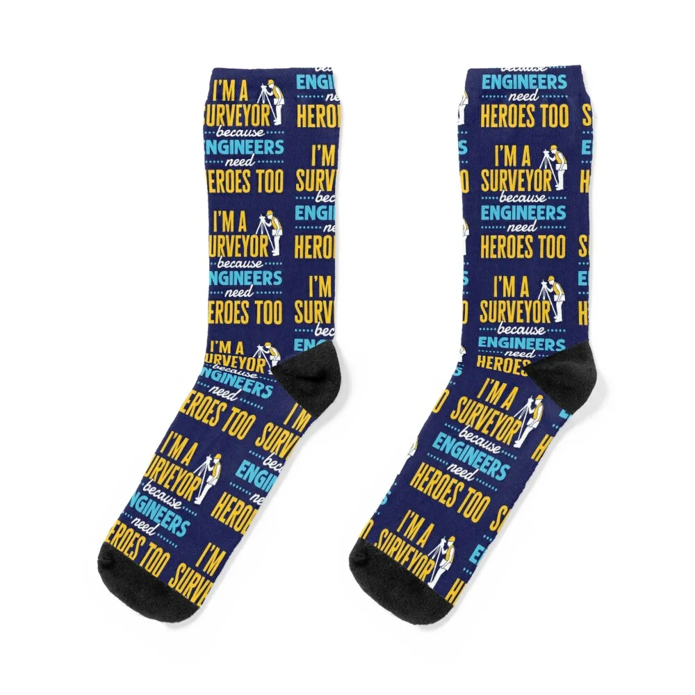 I'm a Surveyor Because Engineers Need Heroes Too Funny Property Surveying Quote Socks kids Socks Ladies Men's