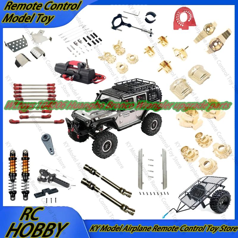 Wltoys 104006 Huangbo Bronco Wrangler Upgrade Parts Pull Rod Shock Absorber Armor Steering Cup Tow Truck Drive Shaft Winch Rc