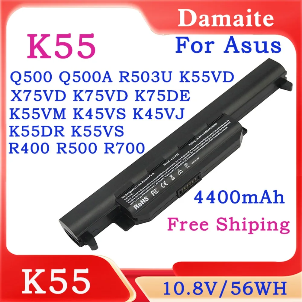 

A32-K55 Battery for ASUS U57 U57A U57VD R500 R700VM A45 A55 A75 K45 X45A K55 A32-K55 A41-K55 K75 X55 X55A X75 X75A X75V X75VD