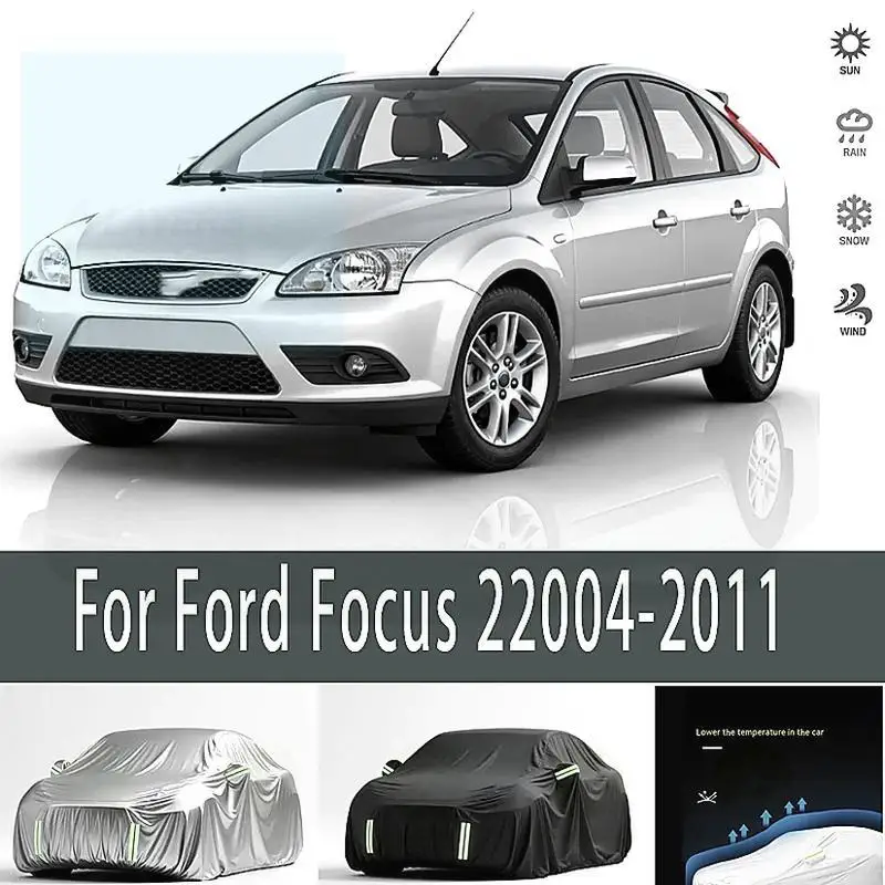 

Outdoor Protection & Waterproof Full for Ford Focus 2 2004 2011 Sunshade Dustproof Exterior Accessories Car Covers