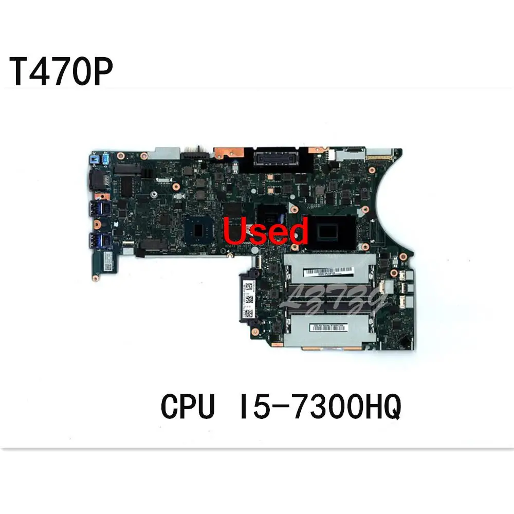 Used For Lenovo ThinkPad T470P 20J6 20J7 Laptop Motherboard CPU I5-7300HQ GPU 2G FRU 01YR899 01HW895