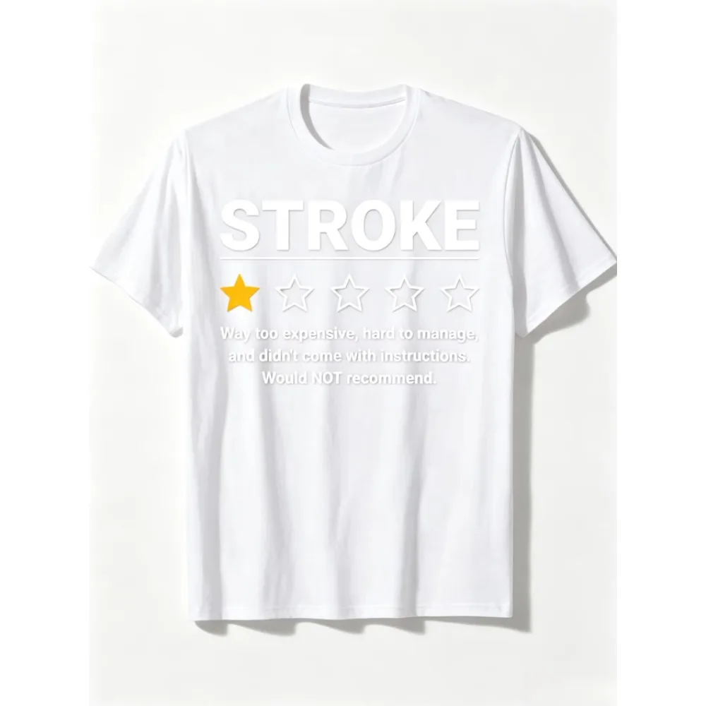 Funny Stroke Awareness T-Shirt Would Not Recommend Humorous Brain Attack Design Rating System Casual Round Neck Tee