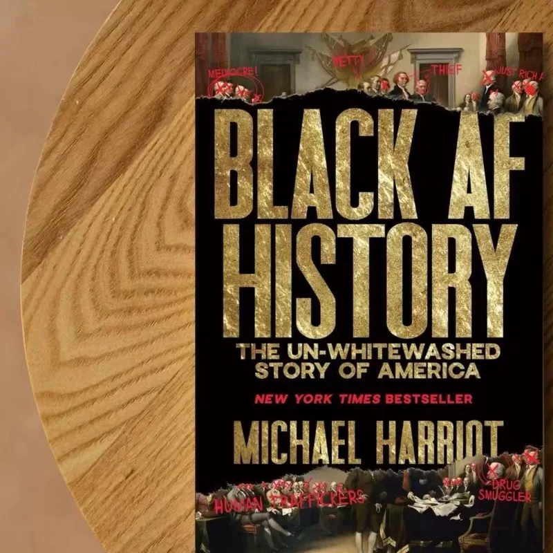 Black AF History: The Un-Whitewashed Story of America 2026 Authentic Reading Book