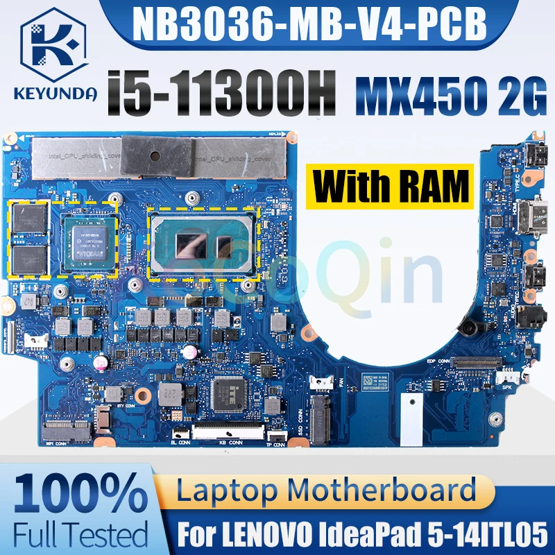 For LENOVO ideapad 5 Pro-16IHU6 Notebook Mainboard NB3036-MB-V4-PCB i5-11300H MX450 2G With RAM Laptop Motherboard Tested