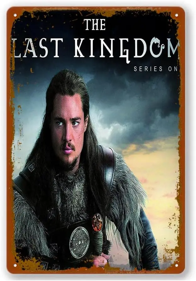 The Last Kingdom Movie Poster Vintage Metal Tin Sign Home Cafe Bar Pub Wall Decor Gift 8x12 Inch sign