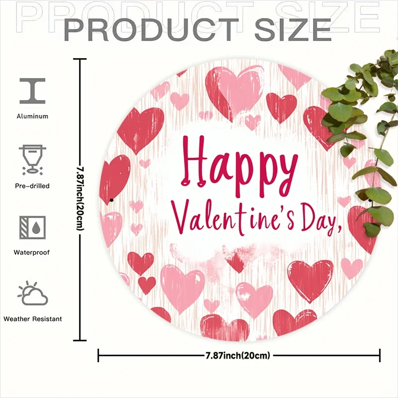 Happy Valentine's Day Round Aluminum Metal Sign, 19.99x19.99 cm - Front Porch and Patio Decoration for Valentine's Day, Door Dec