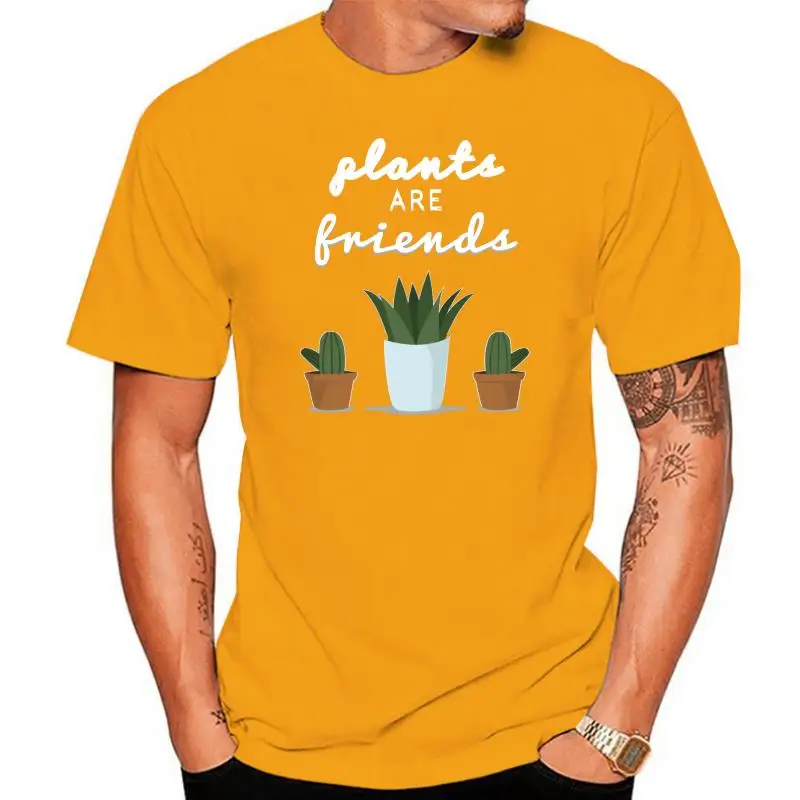 Cute Gardening Womens Tee Plants Are Friends Cactus Vegan Flowers Slogan  Cool Casual pride t shirt men Unisex New Fashion