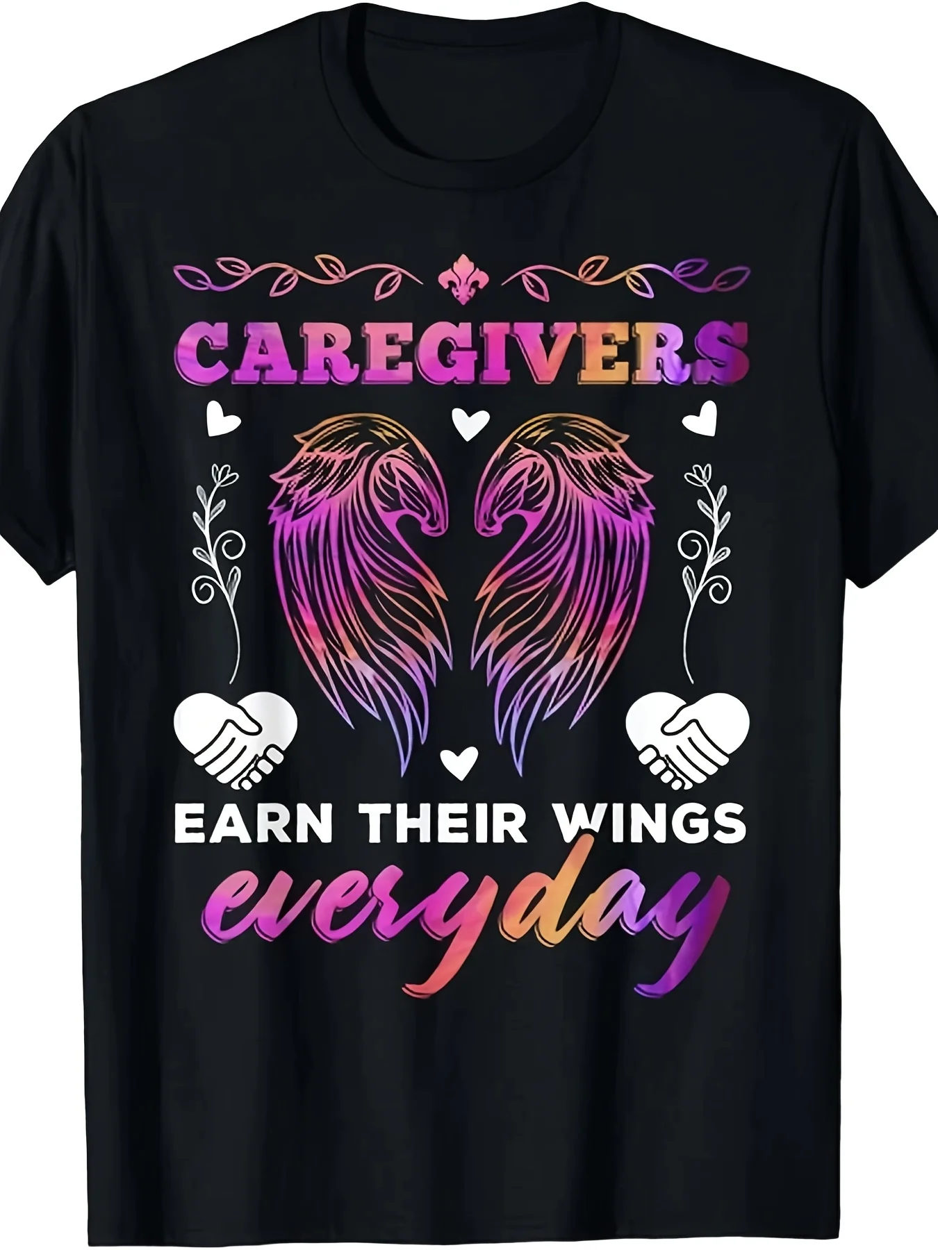 Caregivers Earn Their Wings Everyday Colorful Caregiving Tee Gift Unisex T-Shirt Same Style for Men and Women 2025 Summer Short-Sleeved Printed T-Shirt Pure 220G, Caregiver Appreciation Gift, Casual Attire, Unisex Fashion, Retro Style, Lightweight