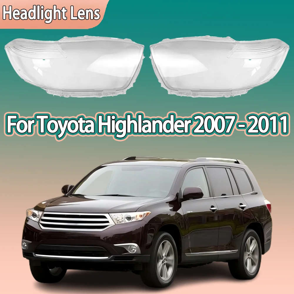 

For Toyota Highlander 2007 2008 2009 2010 2011 Front Headlamp Cover Headlight Lens Shell Plexiglass Replace Original Lampshade