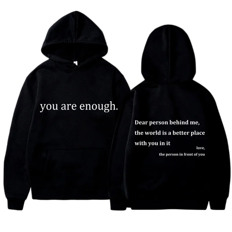 

YOU ARE ENOUGH Letter Print Pullover Hoodies Autumn Winter Thin Fleece Sweatshirt y2k Fashion Street Hoodies Unisex New Hoodie