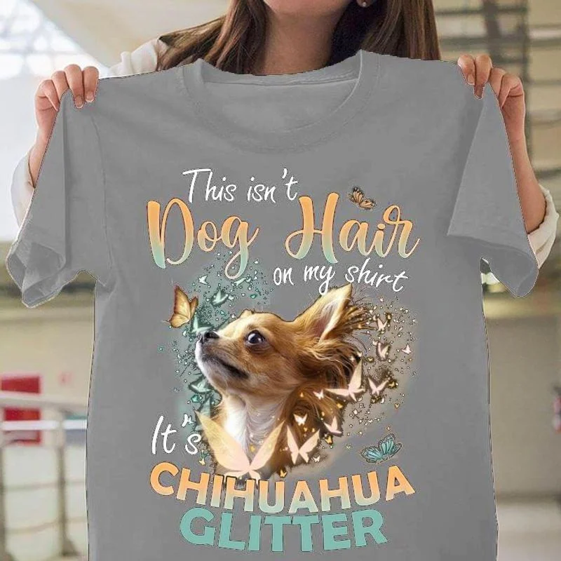 Chihuahua Butterfly This Isn't Dog Hair On My Shirt It's Chihuahua Glitter Black T Shirt Men And Women 2XS-6XL