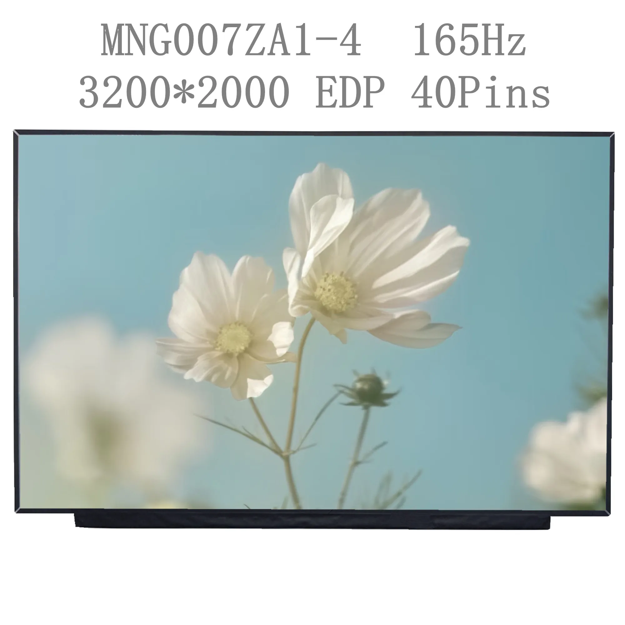 MNG007ZA1-4 16.0'' 165Hz Laptop LCD Screen Display Panel Matrix 3200*2000 EDP 40 Pins