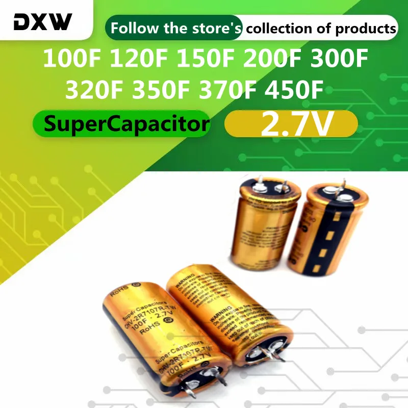 

1pcs/Lot 2.7V SuperCapacitor 100F 120F 150F 200F 300F 320F 350F 370F 450F Can Do DIY Car Rectifier Module, Super Capacitor