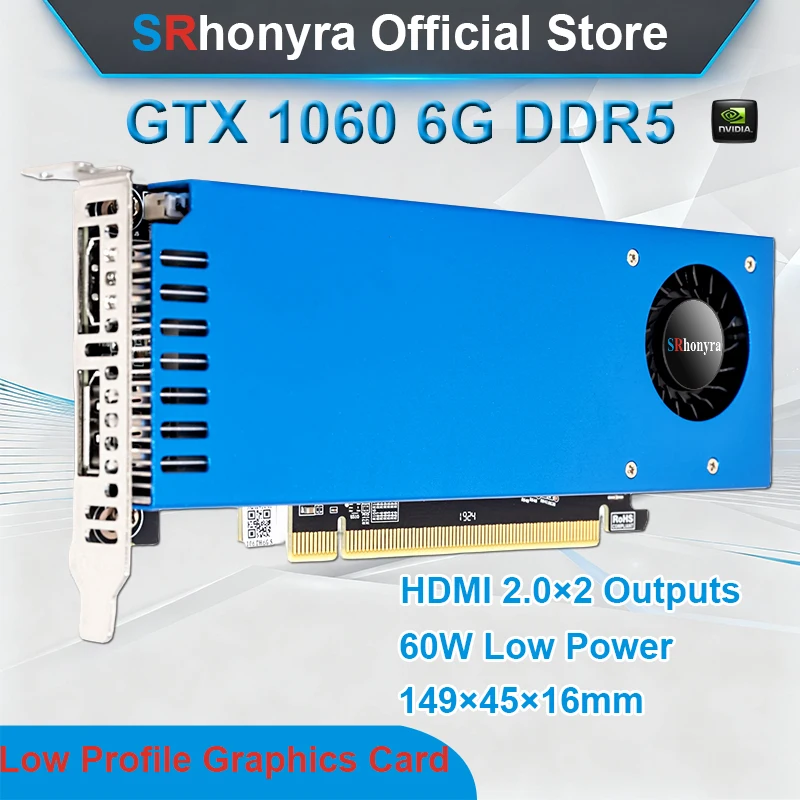 

Низкопрофильная видеокарта SRhonyra Geforce GTX 1060 6 ГБ GDDR5 PCIe 3.0 X16 192 бит SFF GPU HDMI + порт DP