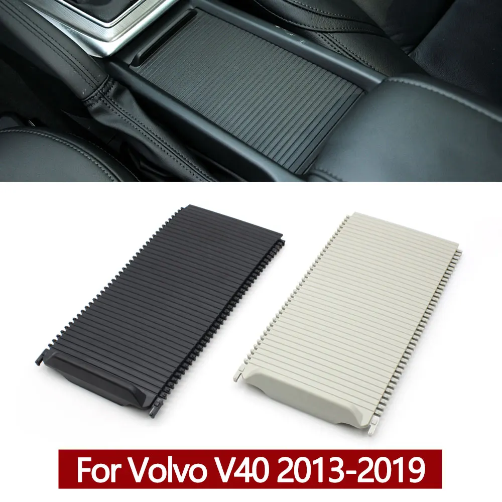 

Center Console Armrest Drink Water Cup Holder Roller Blind Cover Trim Zipper Rolling Curtain For Volvo V40 2013-2019 31307646