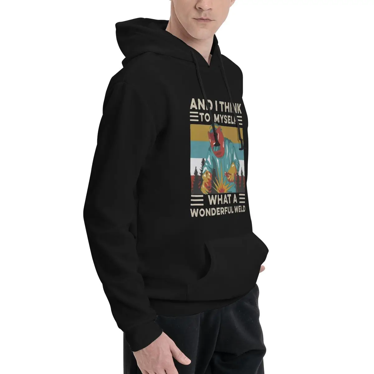 And I Think To Myself What A Wonderful Weld Welding Welder Polyester Hoodie Men's sweatershirt Warm Dif Colors Sizes