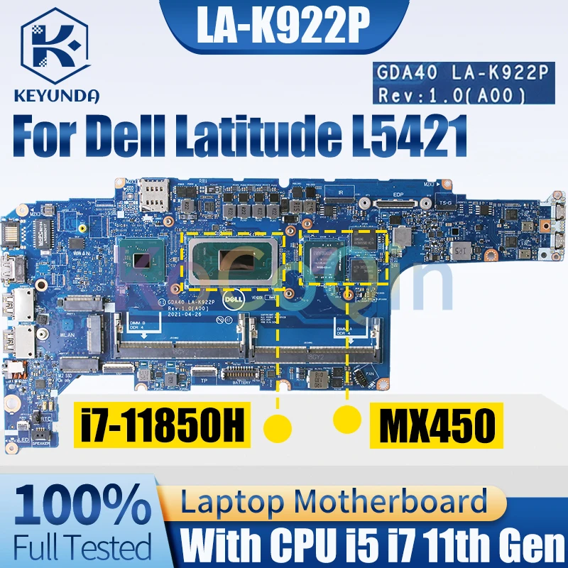 

LA-K922P For Dell Latitude L5421 Notebook Mainboard 0DF8RX 07XCDJ i5-11500H i7-11850H MX450 Laptop Motherboard Full Tested