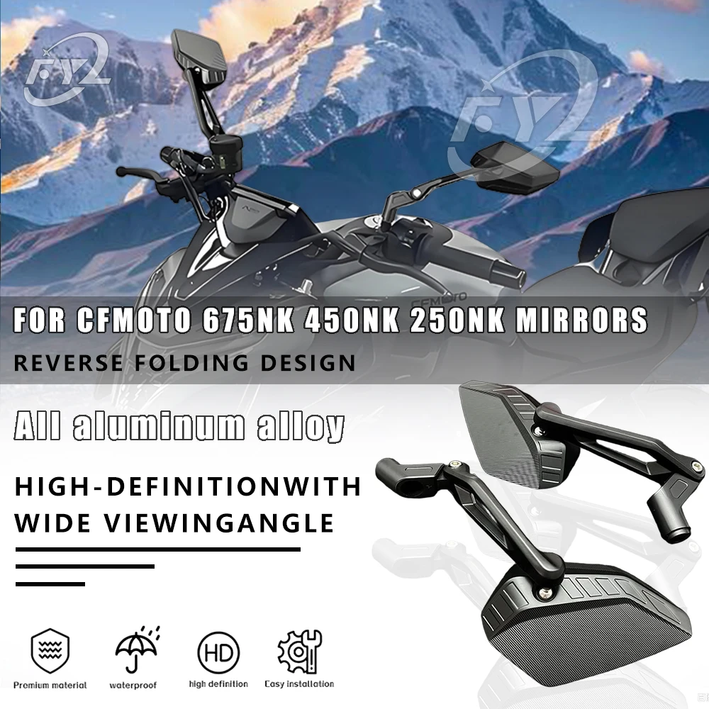 NEW For CFMOTO 675NK CF675NK 800NK 450NK 250NK Motorcycle Mirrors Aluminum Alloy Rotatable Foldable anti-drop rearview