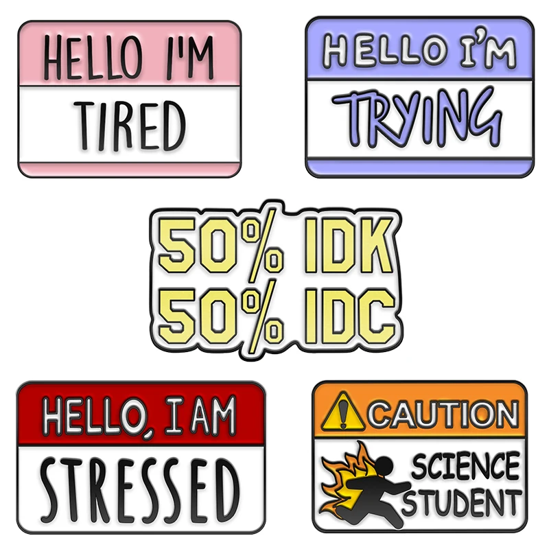 Dialogue Enamel Pin Badge Introduction Brooch Caution Stressed Trying Metal Lapel Pin Backpack Hat Jewelry Gifts for Friends