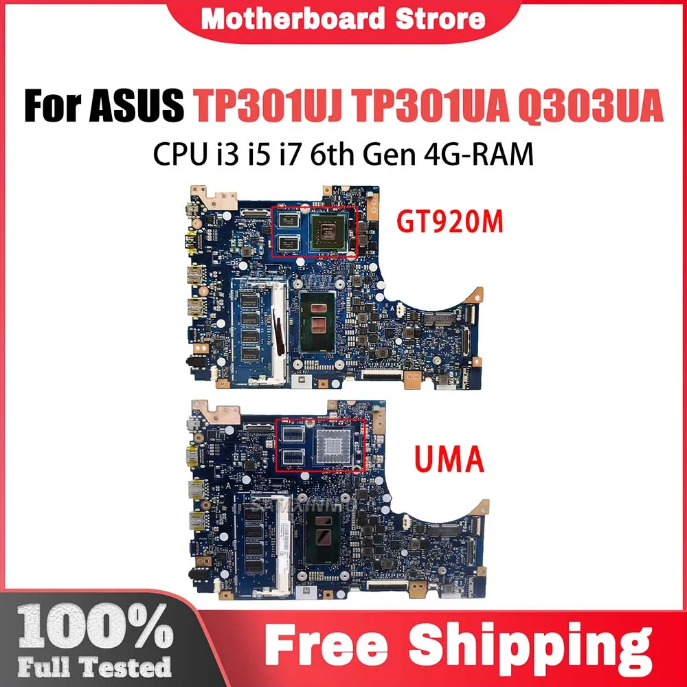 

TP301U Mainboard For ASUS Vivobook Flip TP301UJ TP301UA Q303UA Laptop Motherboard i3 i5 i7 6th Gen 4G RAM GT920M V2G