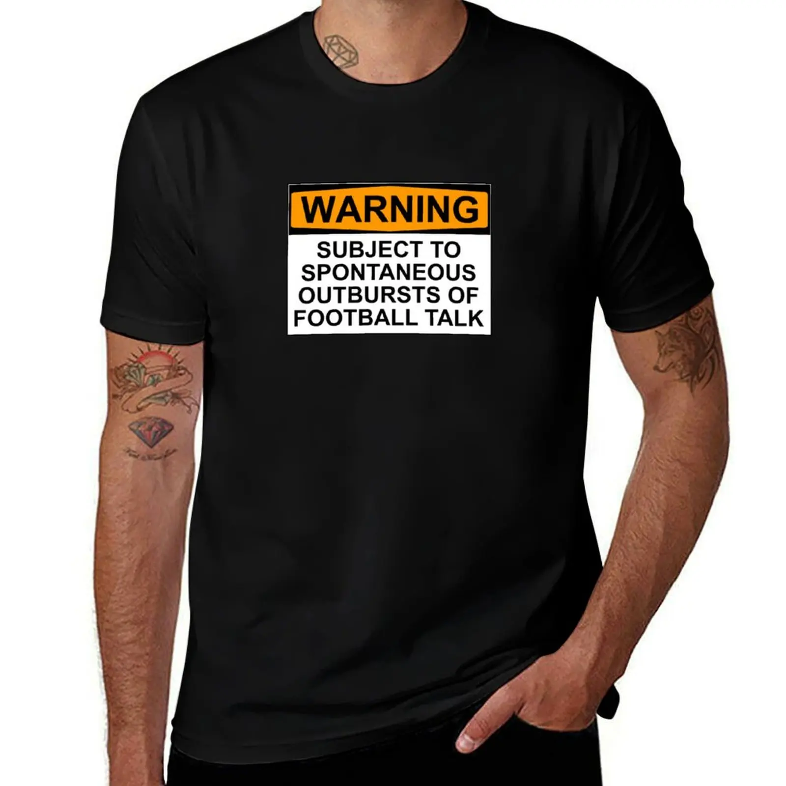 WARNING: SUBJECT TO SPONTANEOUS OUTBURSTS OF FOOTBALL TALK T-Shirt Big and Tall Short Sleeve Tee T-Shirt