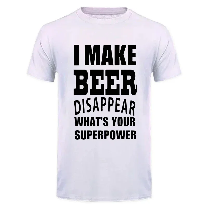 I Make Beer Disappear What'S Your Superpower T Shirt Funny Birthday Gift For Men Dad Grandad Short Sleeve Fashion T-Shirt 2024