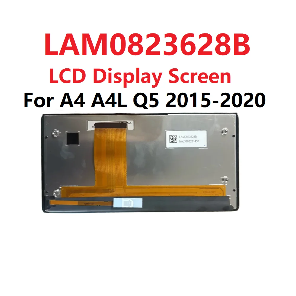 LAM0823628B 8.2 inch LCD Display For A4 A4L Q5 2015-2020 Multimedia Navigation Screen For 8WD 919 605 Navigation part