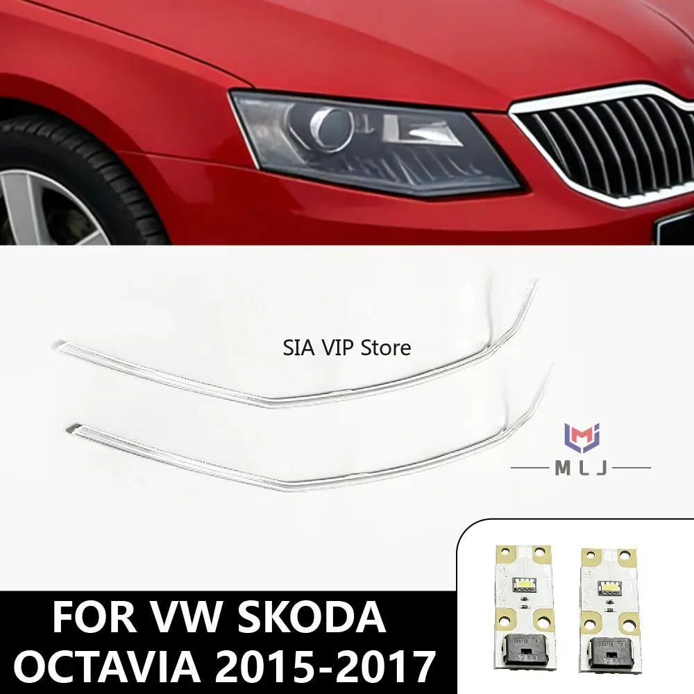 

Car Headlight DRL Tube For VW Skoda Octavia 2015 2016 2017 New Chips Acrylic Light Guide Strip Light DRL Strip Plate Board