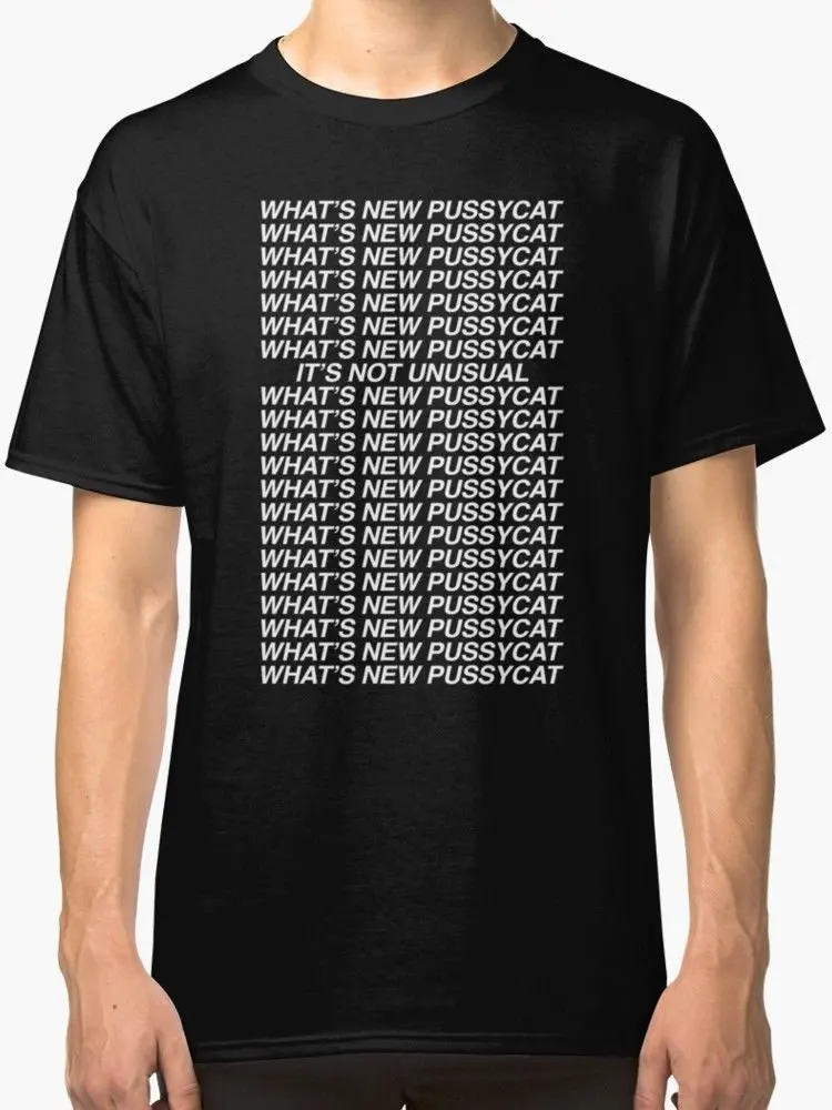 What's New Pussycat Quote John Mulaney T shirt Size S 3XL