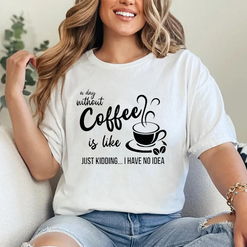 Coffee Lover Graphic Tee A Day Without Coffee Print T-shirt Tops Funny Coffee Gift T-Shirt Casual Short-sleeve Crewneck Tee