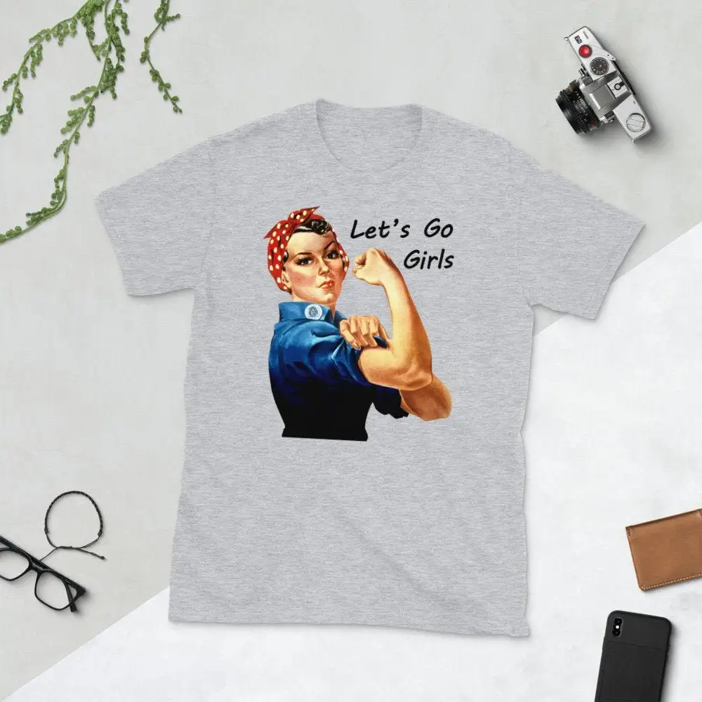 Rosie the Riveter Lets Go Girls USA shirt Girl Power Muscle Bicep strong