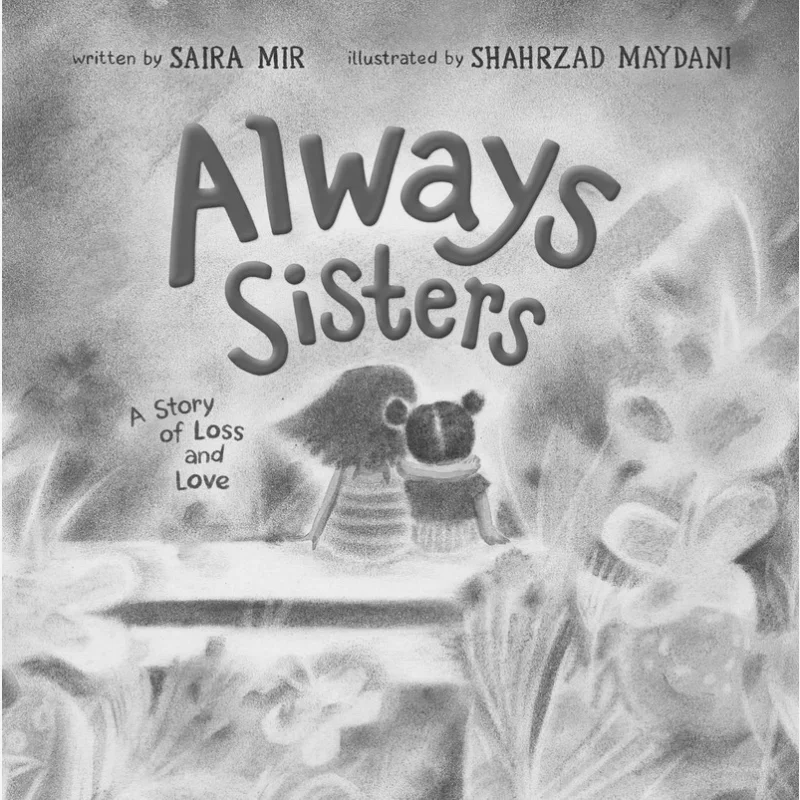 

Shahrzad MaydaniAlways Sisters Сайра Мир Саймон Шстер 9781665901567 Книга