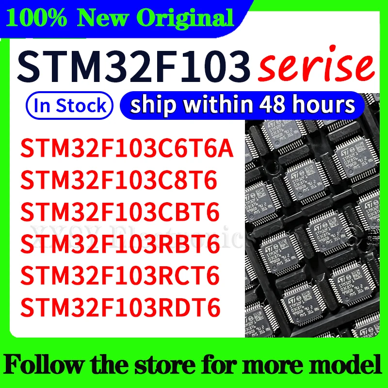 

STM32F103C6T6A STM32F103C8T6 STM32F103CBT6 STM32F103RBT6 STM32F103RCT6 STM32F103RDT6 High quality New