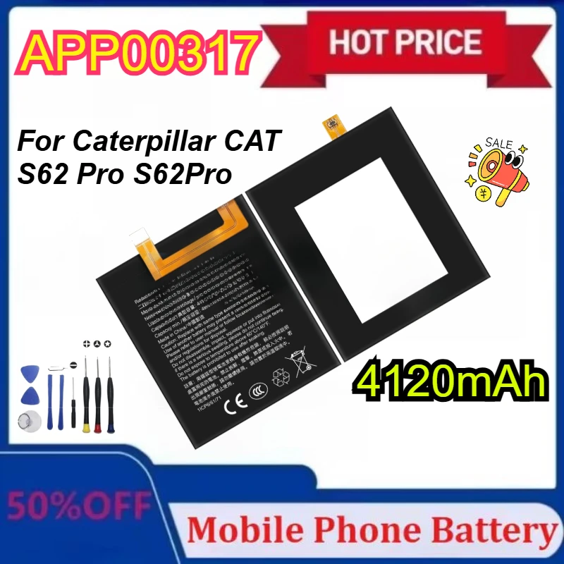 بطارية بديلة جديدة APP00317 بقدرة 4120 مللي أمبير في الساعة لبطاريات كاتربيلر CAT S62 Pro S62Pro Bateria Batterij مع أداة