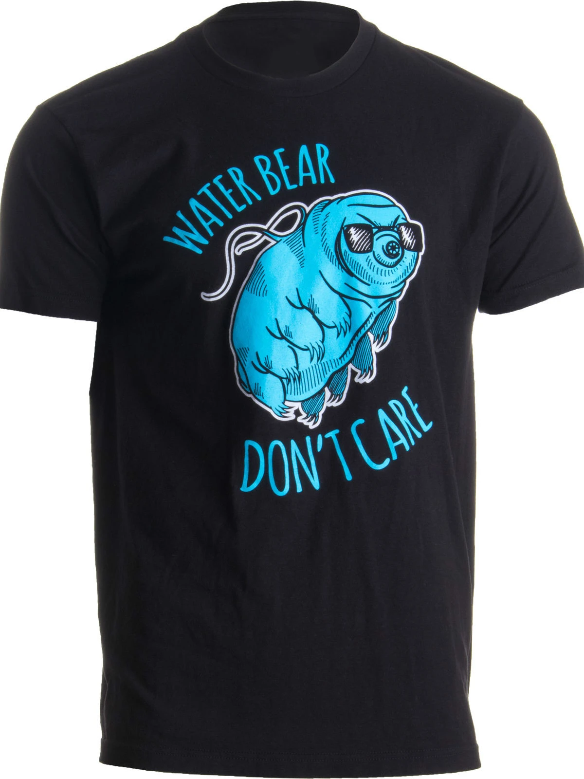 Water Bear Don't Care. Funny Tardigrade Microbiology Science T Shirt. 100% Cotton O-Neck Casual T-shirt Loose Top New Size S-3XL