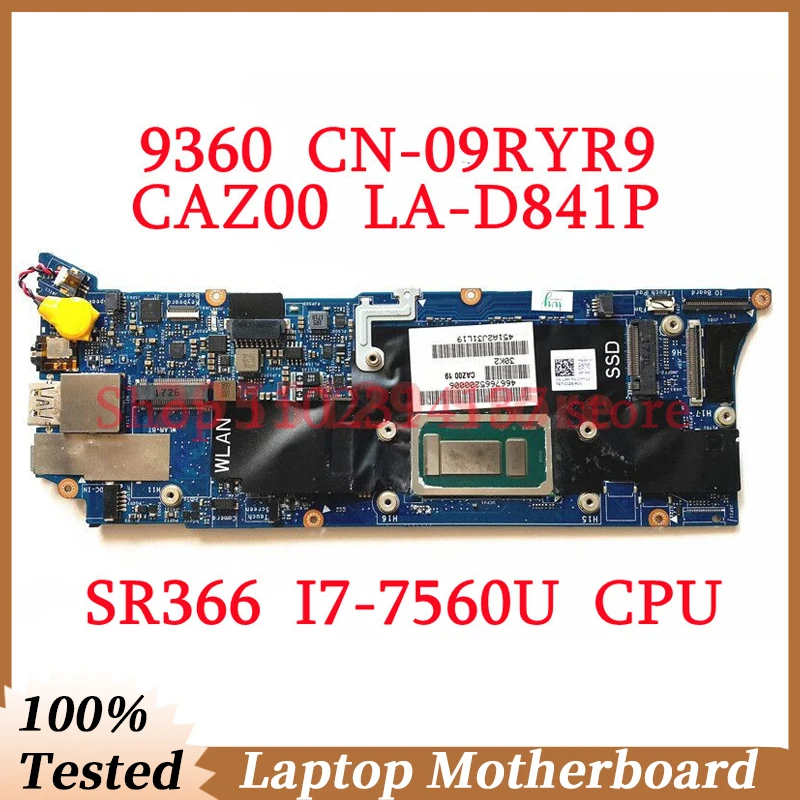 

For Dell 9360 CN-09RYR9 09RYR9 9RYR9 With SR366 I7-7560U CPU 16GB Mainboard CAZ00 LA-D841P Laptop Motherboard 100% Fully Working