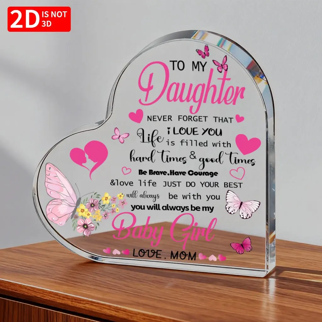 Pink Floral Butterfly To My Daughter Quote Acrylic Heart Sign, Birthday Gift For Girl