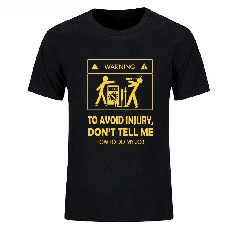 New T-shirts Cool Don't Tell Me How To Do My Job Electrician Funny T-shirt Fashion Y2k Top Vintage Aesthetic Clothes Graphic